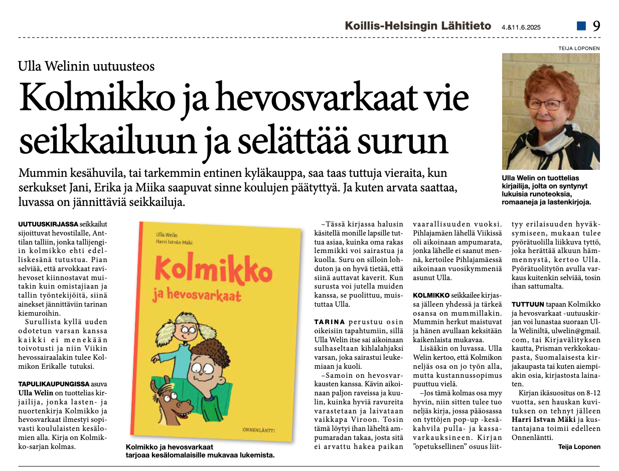 Kolmikko ja hevosvarkaat. Seikkailukirja ravitilalla. Ulla Welin, Harri István Mäki. Uutuuskirja